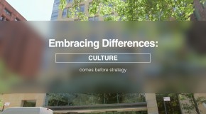 Embracing Differences: “Culture comes before strategy”
